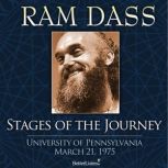 Stages of the Journey, Ram Dass