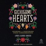 Gichigami Hearts, Linda LeGarde Grover