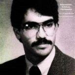 Determinism, Freedom, Psychopathy, J.M. Kuczynski