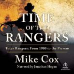 Time of the Rangers Texas Rangers: From 1900 to the Present, Mike Cox
