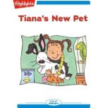 Tiana's New Pet, Nancy Viau