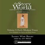 The Story of the World, Vol. 3 Audiob..., Susan Wise Bauer
