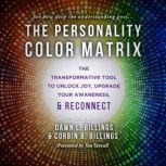 The Personality Color Matrix, Dawn L. Billings
