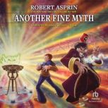 Another Fine Myth, Robert Asprin