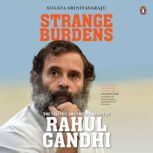 Strange Burdens, Sugata Srinivasaraju