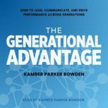 The Generational Advantage, Kamber Parker Bowden