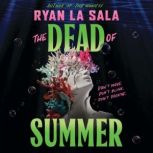 Dead of Summer Book One, Ryan La Sala