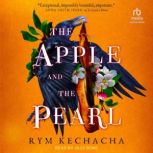 The Apple and the Pearl, Rym Kechacha