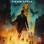 Ironwood, Steven Savile