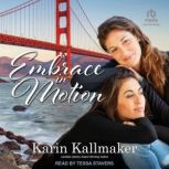 Embrace in Motion, Karin Kallmaker