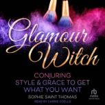Glamour Witch, Sophie Saint Thomas