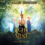 Light of Mine, Allen Brokken