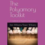 The Polyamory Toolkit, Dan Williams