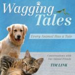 Wagging Tales Every Animal Has a Tal..., Tim Link