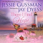 There I Find Hope, Jessie Gussman