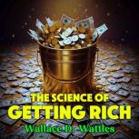 The Science of Getting Rich, Wallace D. Wattles