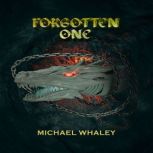 The Forgotten One, W. Michael Whaley