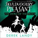 The Dying of the Light, Derek Landy
