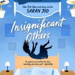 Insignificant Others, Sarah Jio