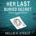 Her Last Buried Secret, Nellie H. Steele