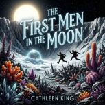 The First Men in the Moon, Cathleen King
