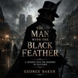 The Man with the Black Feather, Gaston Leroux