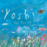 Yoshi, Sea Turtle Genius, Lynne Cox