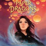 Paper Dragons, Siobhan McDermott