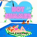 Hot Summer, Elle Everhart