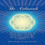 The Celestials, MarieAngele Corynne Ormsby