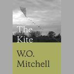 The Kite, W. O. Mitchell