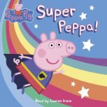 Super Peppa! Peppa Pig, Cala Spinner