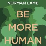 Be More Human, Norman Lamb