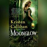 Moonglow, Kristen Callihan