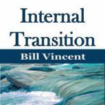 Internal Transition, Bill Vincent