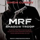 MRF Shadow Troop, Simon Cursey