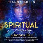 Spiritual Awakening, Tianna Green