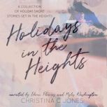 Holidays In The Heights, Christina C. Jones
