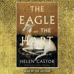 The Eagle and the Hart, Helen Castor