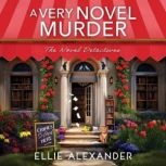A Very Novel Murder, Ellie Alexander
