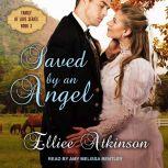Saved by an Angel, Elliee Atkinson