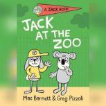Jack at the Zoo, Mac Barnett