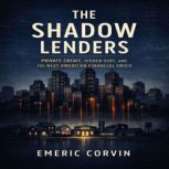 The Shadow Lenders, Emeric Corvin
