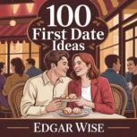 100 first date ideas, Edgar wise