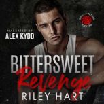 Bittersweet Revenge, Riley Hart