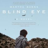 Blind Eye, Martha Burns