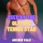 Used by the Olympic Tennis Star Gay ..., Archer Vale
