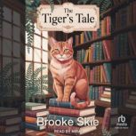 The Tigers Tale, Brooke Skie