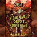 The Nightmare Quest of April May, Rosemary Jones