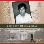 A Refugees American Dream, Leth Oun